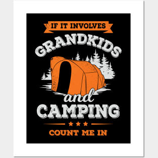 If It Involves Grandkids And Camping Count Me In Posters and Art